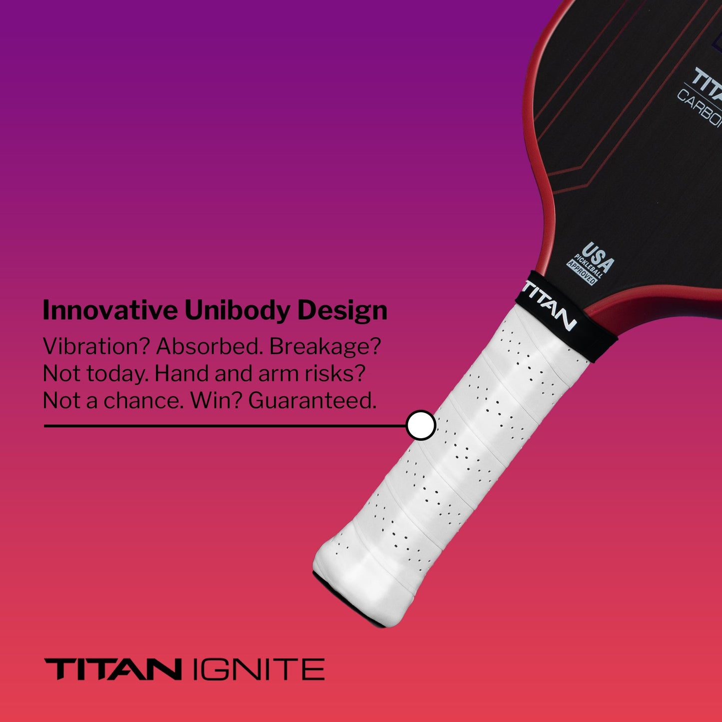 A close-up of the Titan Pickleball Titan Ignite 16S carbon fiber paddle handle features a white, perforated grip and face. Text highlights its Innovative Unibody Design for reduced vibration and breakage. Titan Ignite 16S branding is visible at the bottom.