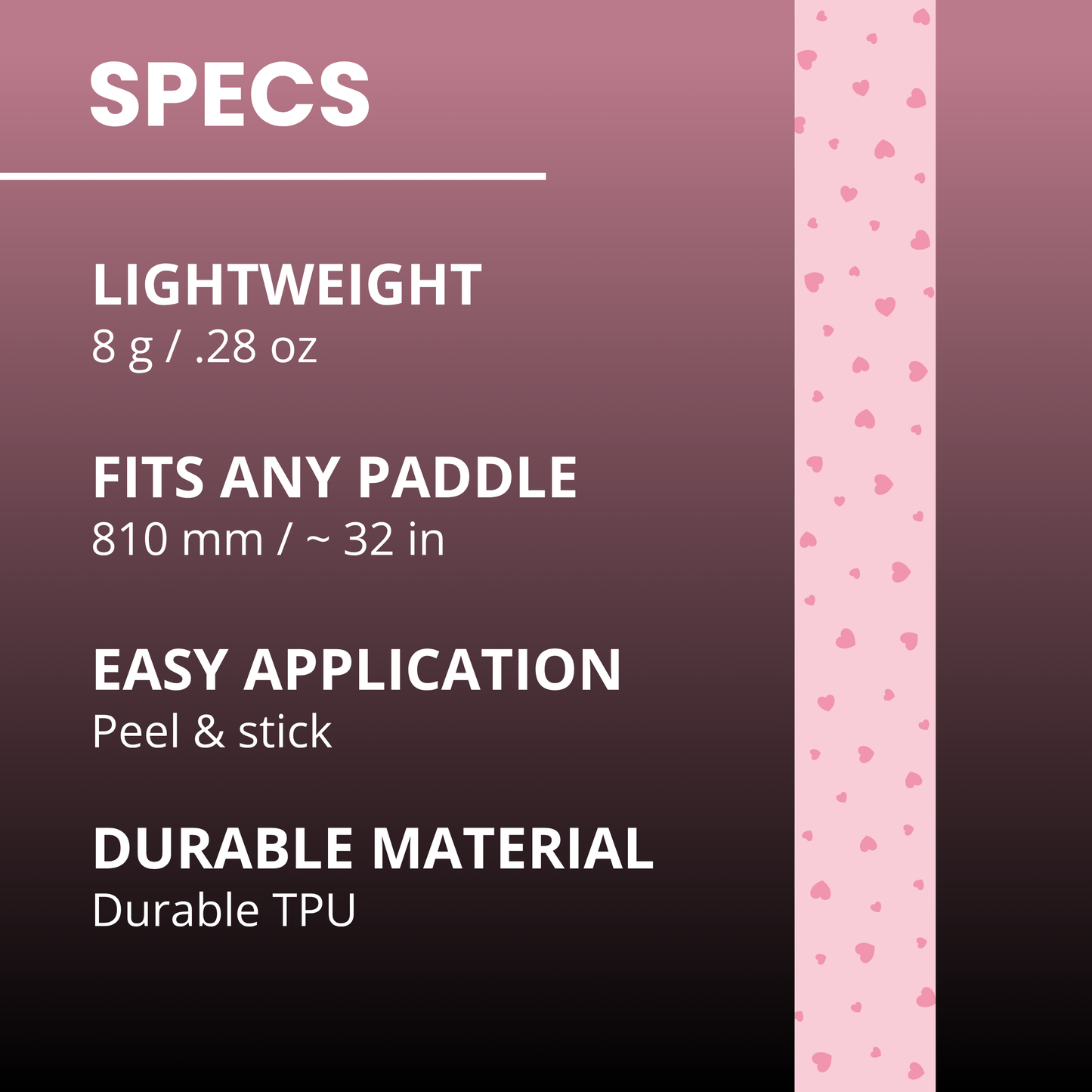A pink-to-black gradient specs sheet lists Edgy Pickleball’s Mini Hearts Edge Tape (3 pack): Lightweight 8g/.28oz, fits any paddle (810mm/~32in), easy peel & stick, durable TPU. Mini Hearts design decorates the right edge.