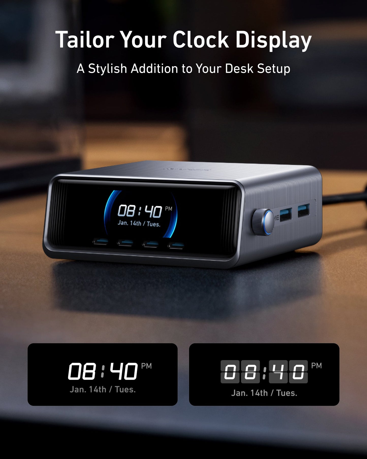 A modern digital clock displays “08:40 PM, Jan. 14th / Tues.” Beside it sits the Anker Prime Charger (250W, 6 Ports, GaNPrime). Two display styles—white on black, gray on black—are shown. Above: “Tailor Your Clock Display.”.