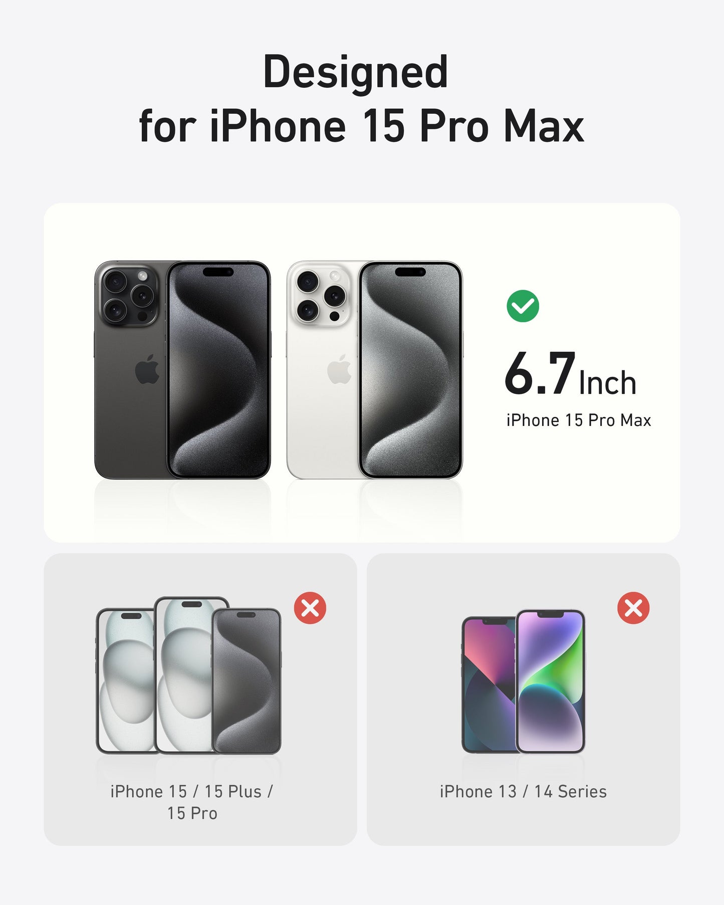 Comparison graphic for Anker MagGo Magnetic Case with Stand (360° Ring Stand) by Anker: Top shows two iPhone 15 Pro Max (black and white) with a green checkmark and "6.7 Inch." Bottom left, iPhone 15/15 Plus/15 Pro with red X; bottom right, iPhone 13/14 Series with red X.