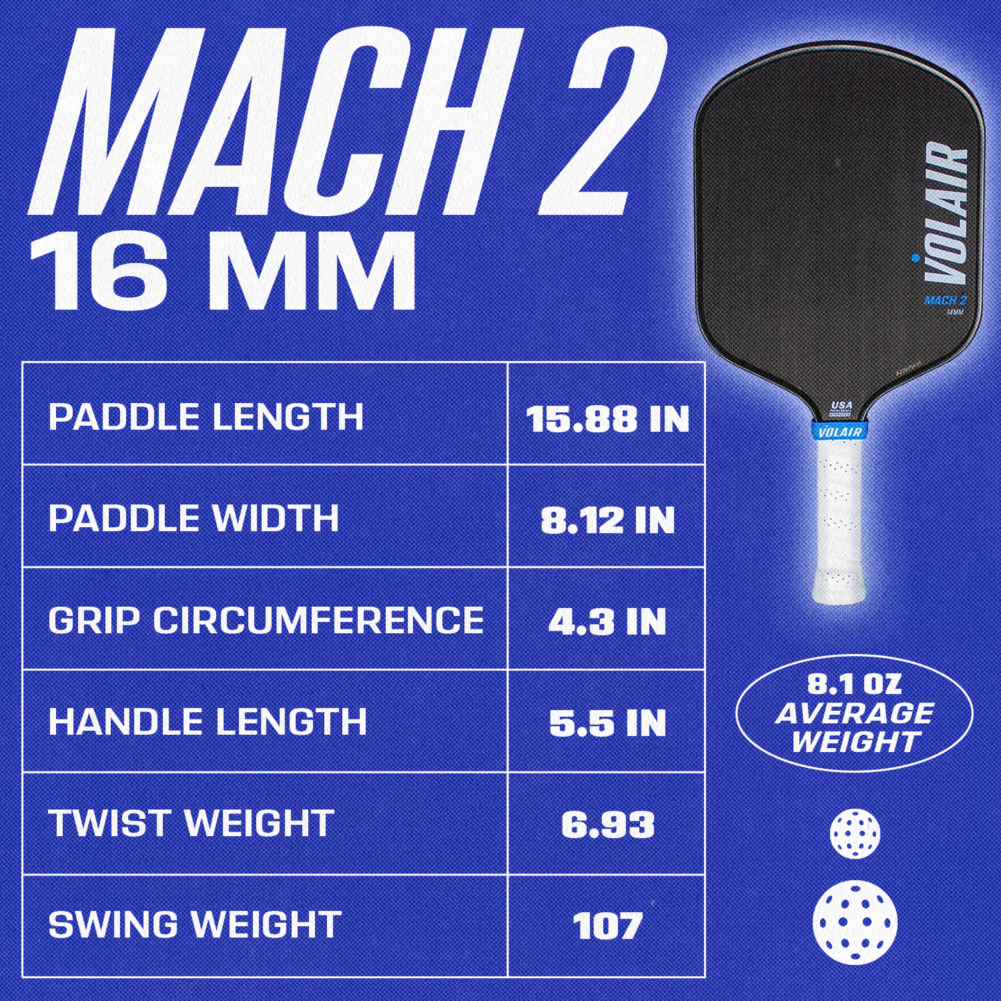 Image of the Volair Pickleball Mach 2 Paddle (16mm): 15.88" length, 8.12" width, 4.3" grip, 5.5" handle, twist weight 6.93, swing weight 107, avg weight 8.1 oz. Paddle top right; includes Money Back Guarantee.