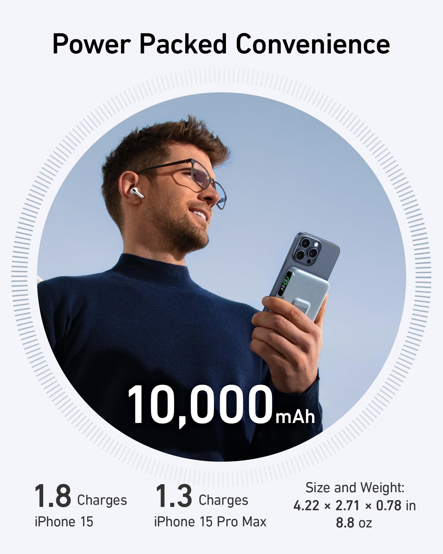 A man in glasses and a navy sweater holds the Anker MagGo Power Bank (10K), featuring Qi2-certified 15W wireless charging, 10,000mAh capacity, and delivers up to 1.8 iPhone 15 or 1.3 Pro Max charges. Size and weight details below.