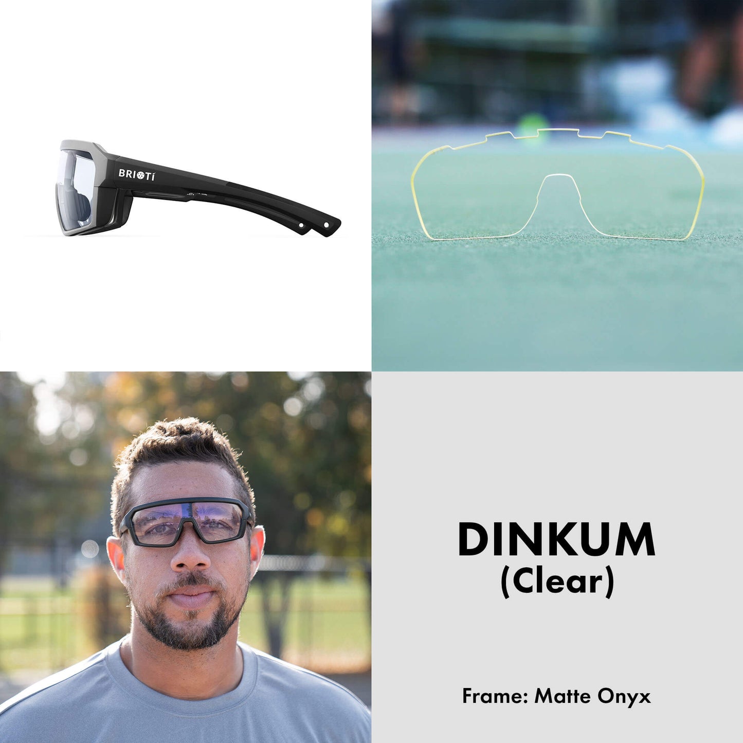 A collage shows: top left, BRIOTI FOCOS black safety glasses; top right, clear, color-boosting lenses with a rainbow outline on green; bottom left, a man outdoors wearing them—perfect pickleball eyewear; bottom right, “DINKUM (Clear)” and “Frame: Matte Onyx.”.