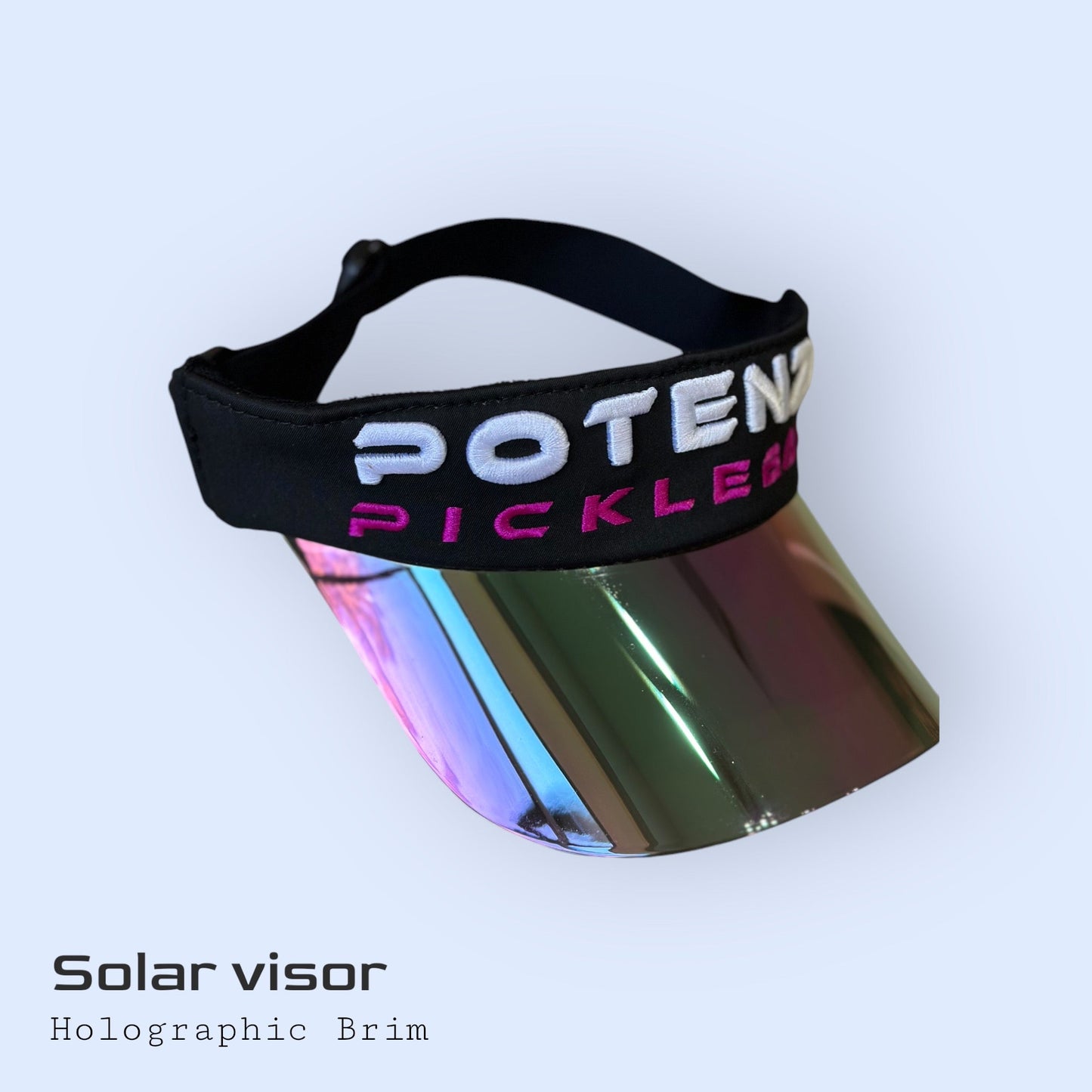Potenza Pickleball’s Performance Solar Visor features a sweat-wicking design, light blue background, bold “POTENZA PICKLEBALL” band, and a shiny holographic brim. Lower left: “Solar visor – Holographic Brim.”.