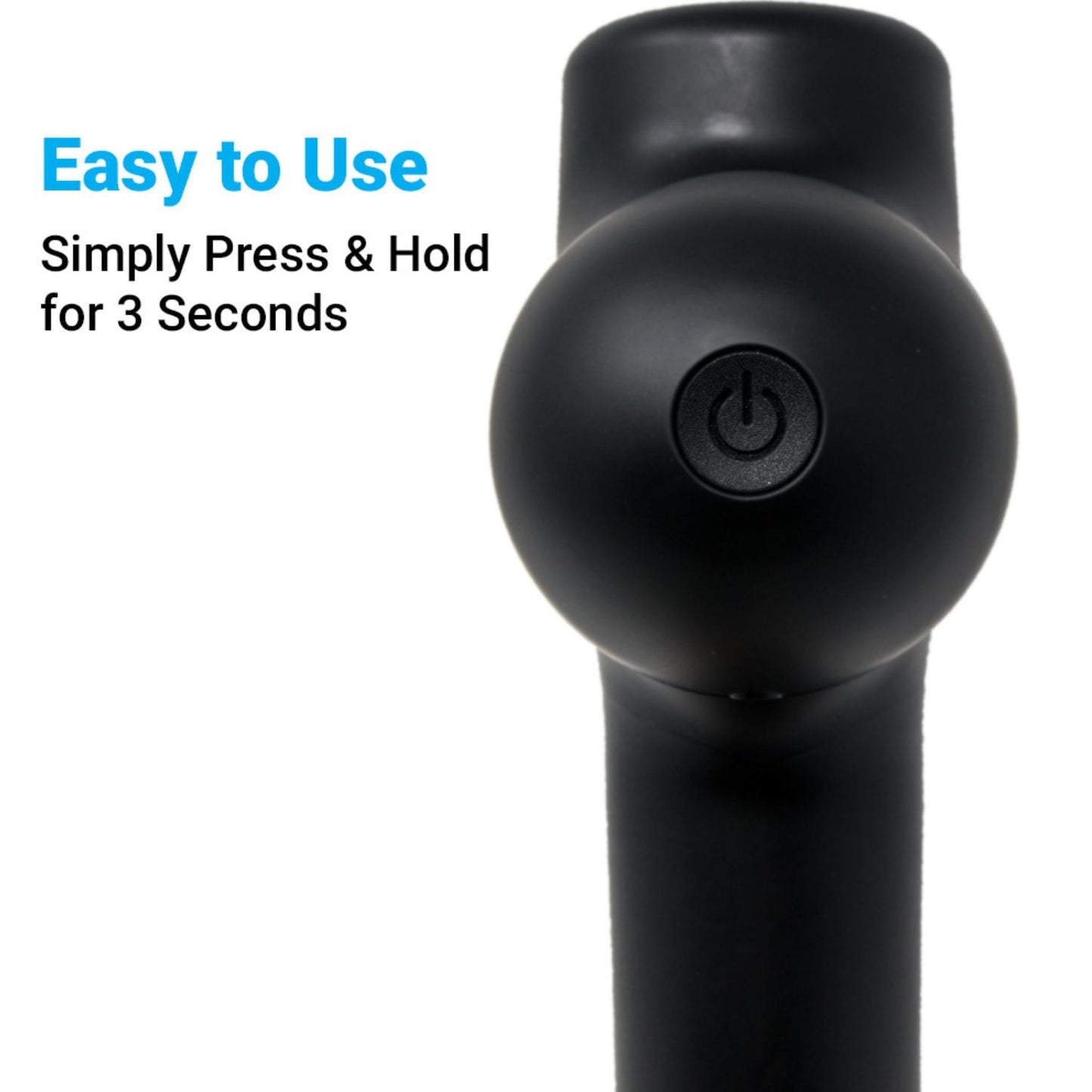 Close-up of the black iReliev Percussion Massage Gun featuring a circular front power button. Text on the left reads: Easy to Use—Simply Press & Hold for 3 Seconds, highlighting simple activation.