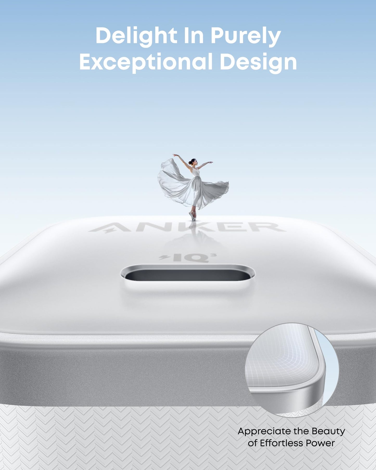 A white Anker Nano Charger (45W) with USB-C to USB-C Cable by Anker is shown close up, with a ballerina in a white dress dancing on top. Text: “Delight In Purely Exceptional Design” and “Appreciate the Beauty of Effortless Power.” Blue gradient background.