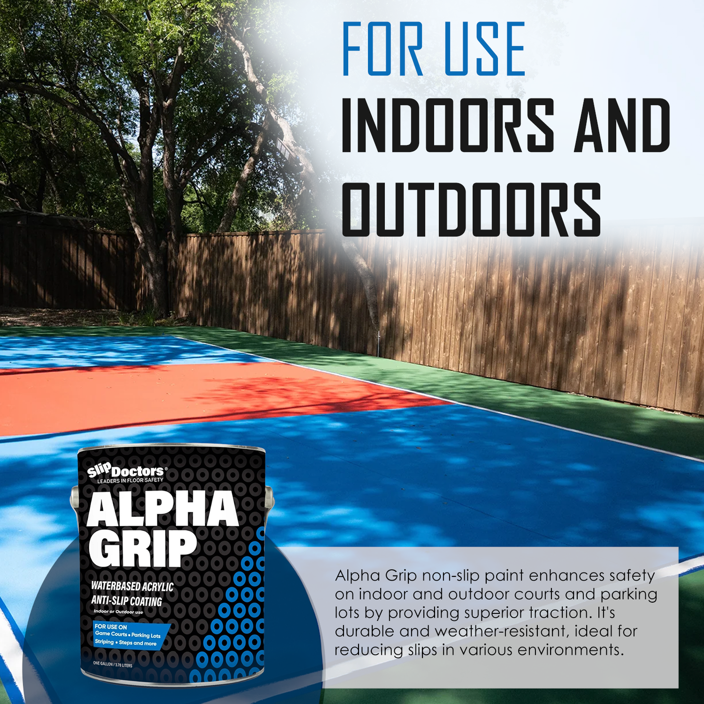 A vibrant sports court with blue, red, and green stripes sits outdoors beneath trees. In the corner is SlipDoctors Alpha Grip Non-Slip Stripe and Athletic Court Paint. Text notes its indoor-outdoor use for improved traction and safety.
