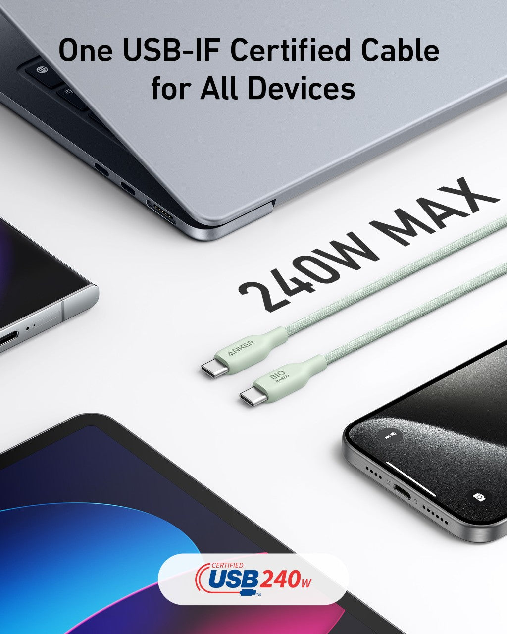 A green Anker 543 USB-C to USB-C Cable (Bio-Braided) lies among laptops and phones. Text above says “One USB-IF Certified Cable for All Devices” and “240W MAX.” A USB-IF Certified 240W logo appears at the bottom.