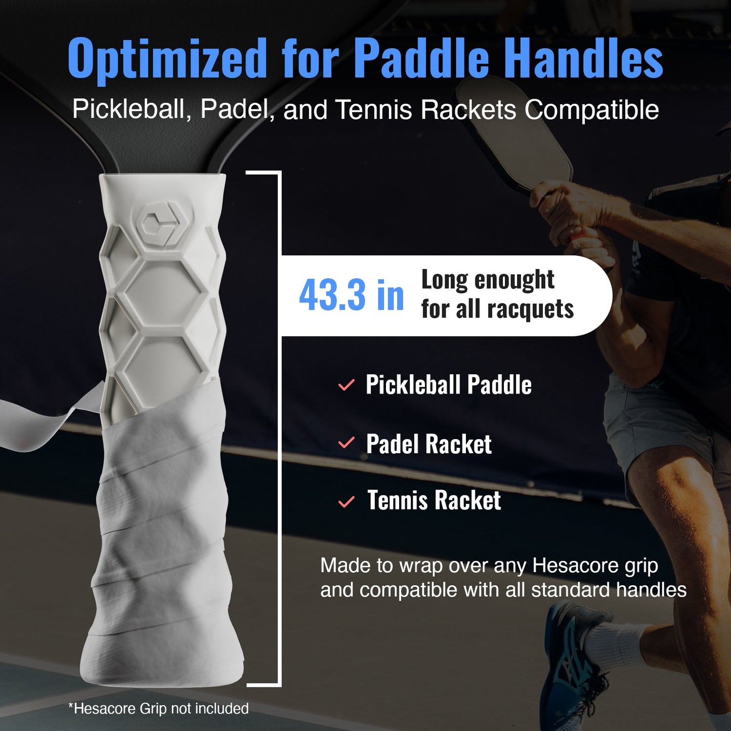 The Hesacore Hesatac Overgrip – White (6 & 12 Pack) by Hesacore Grip is shown labeled “43.3 in – Long enough for all racquets,” suitable as a pickleball grip and tennis overgrip, with a player preparing to hit in the background.