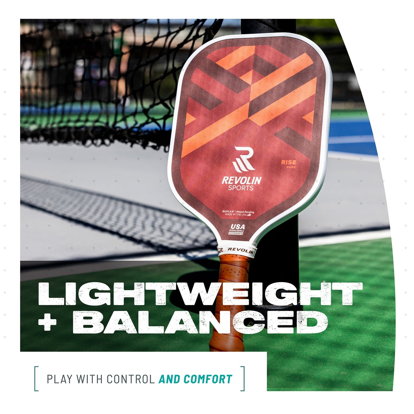 A red and orange Rise Pickleball Paddle by Revolin Sports leans against the net on a blue and green court. Bold text says “Lightweight + Balanced.” Below, smaller text reads “Play with control, comfort, and vibration dampening.”.