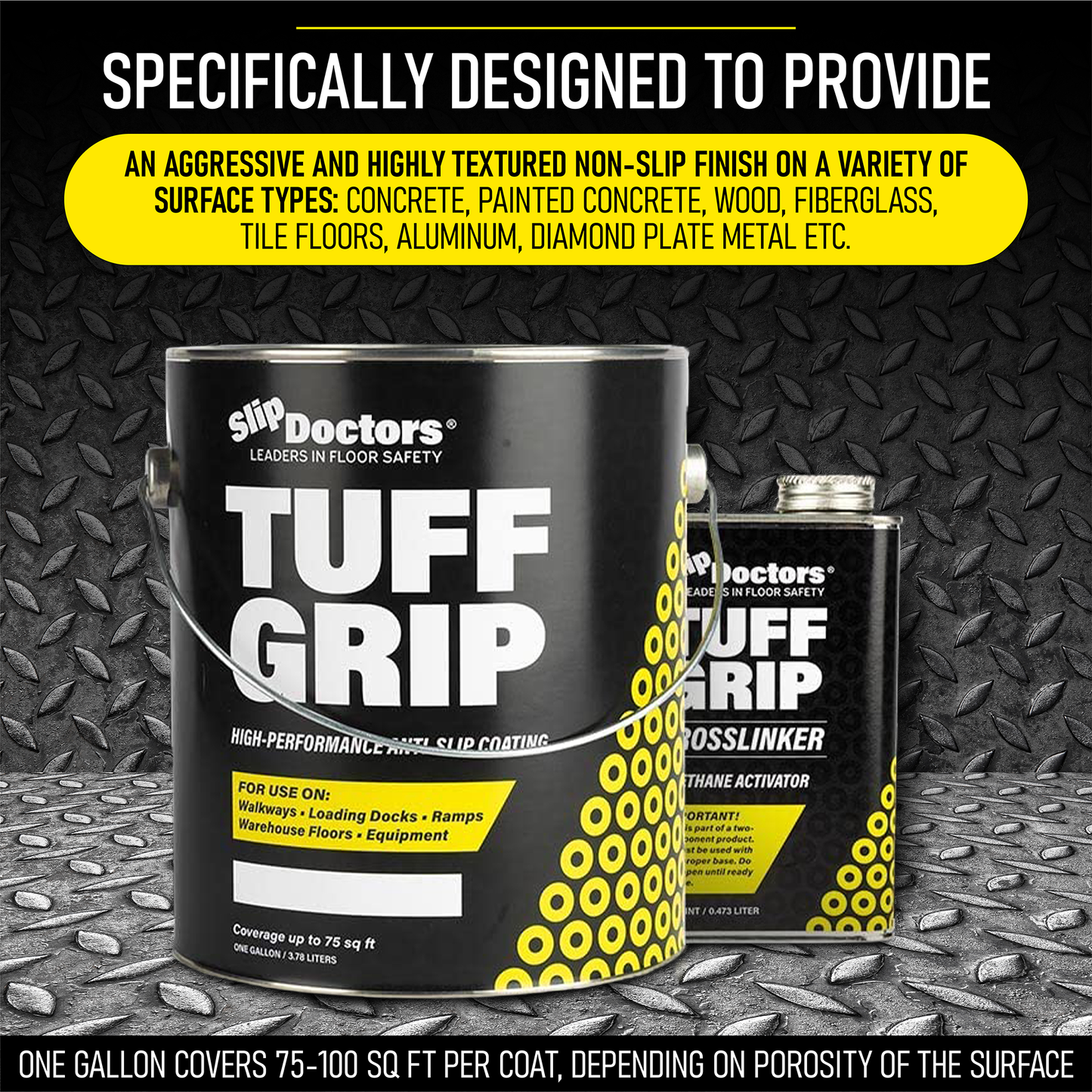 Two paint cans on a gray diamond-plate floor: the larger is SlipDoctors Tuff Grip or Tuff Grip Extreme Aggressive Traction Non-Skid Floor Paint, while the smaller can highlights its crosslinker for a durable, non-skid finish on various surfaces.